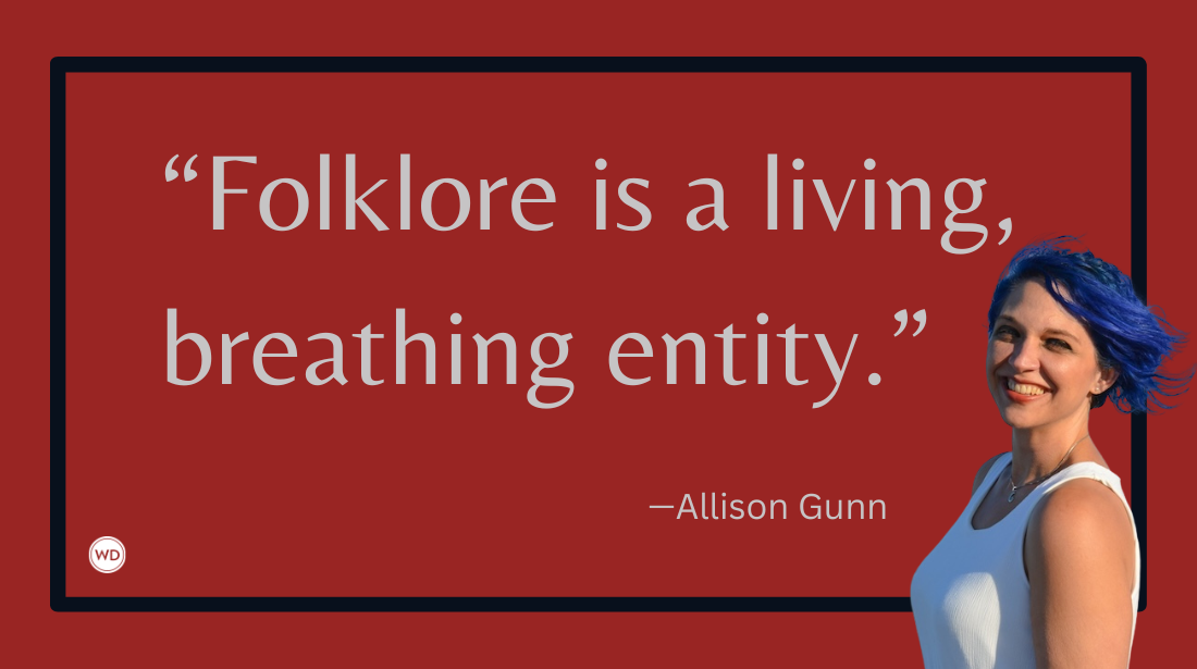 Threading Folklore Through Your Novel, by Allison Gunn (author photo with quote)